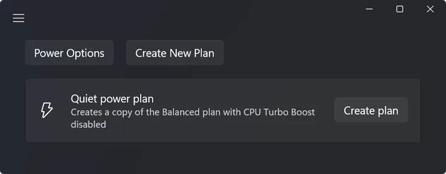 The power plans screen, offering to create a quiet power plan that copies Balanced with CPU Turbo Boost disabled.